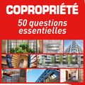 FREDERIC FOUGERAT ET MARC EZRATI PUBLIENT : COPROPRIETE, 50 QUESTIONS ESSENTIELLES