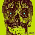 Lord Newborn - The Magic Skulls