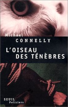 L'oiseau des ténèbres de Michael Connelly