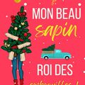 Mon beau sapin roi des embrouilles, de Maloria Cassis