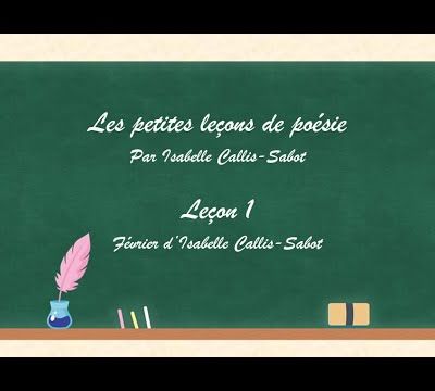 Les petites leçons de poésie- Leçon 1 : Février d'Isabelle CALLIS-SABOT