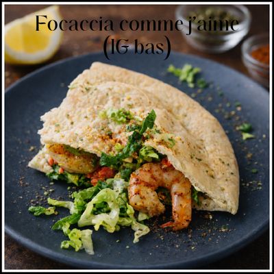 Focaccia comme j'aime (IG bas)