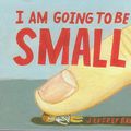 Jeffrey Brown - I am going to be small