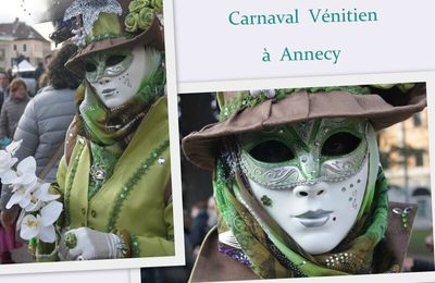 La Venise des Alpes et ses Vénitiens ... Bienvenue au Carnaval !!