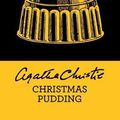 CHRISTIE, Agatha : Christmas Pudding et autres surprises du chef