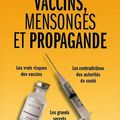 Vaccins, mensonges et propagande. 