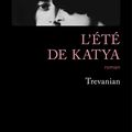 L'été de Katya - Trevanian