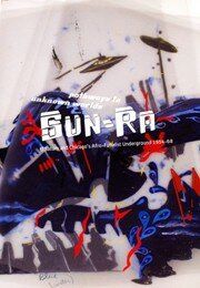 Sun Ra: Pathways to Unknown Worlds (The University of Chicago Press - 2007)