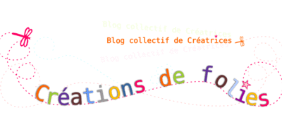 Une sélection spéciale FETE DES MERES par les créatrices du blog CREATIONS DE FOLIES