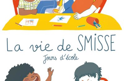 La vie de Smisse - Jours d'école