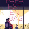 Sophie Adriansen - "Papa est en bas" & Marianne Rubinstein - "Le courage d'être soi".