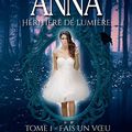 Anna héritière de lumière > Tome 1: Fais un voeu > Sandra Léo