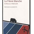 ~ La Fièvre blanche, Jacek Hugo-Bader