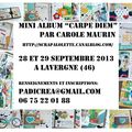 mini album "carpe diem" à Lavergne (46) 28 et 29 septembre 2013