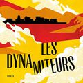 LIVRE : Les Dynamiteurs (The Dynamiters) de Benjamin Whitmer - 2020