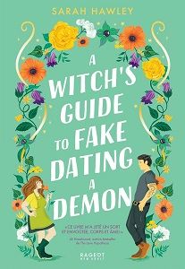 A Witch's Guide to fake dating a demon, Sarah Hawley