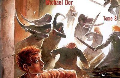 La porte des Anges - Tome 3 : Les cavaliers du chaos - Michael Dor