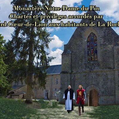 Monastère Notre-Dame du Pin - chartes et privilèges accordés par Richard Cœur-de-Lion aux habitants de La Rochelle