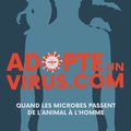 Adopte un virus.com  Ed. Delachaux et Niestlé