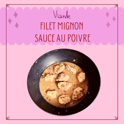 FILET MIGNON ET SA SAUCE AU POIVRE