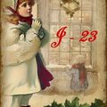 J - 23 Avant NoËL