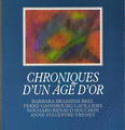 CHRONIQUES D'UN AGE D'OR