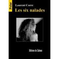 Les six naïades - Laurent CORRE