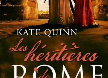 [Parution] Les héritières de Rome de Kate Quinn