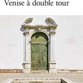 Venise à double tour ❉❉❉ Jean-Paul Kauffmann