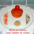 Muffins de tomates, coeur fondant de ricotta
