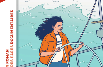 L'incroyable aventure de Florence Arthaud navigatrice intrépide