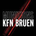 BRUEN Ken / Munitions