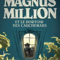 Magnus Million et le dortoir des cauchemars, écrit par Jean-Philippe Arrou-Vignod