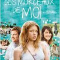 Un des films les plus attendus : Des morceaux de Moi!