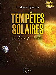 2017#12 : Tempêtes solaires de Ludovic Spinosa [Non Chroniqué]