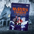 Mystères à minuit, tome 1, de Camille Brissot