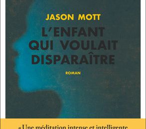 L'enfant qui voulait disparaître