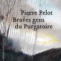 Braves gens du Purgatoire