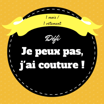 Défi "je peux pas j'ai couture !