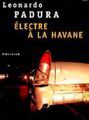 Électre à la Havane -=- Leonardo Padura