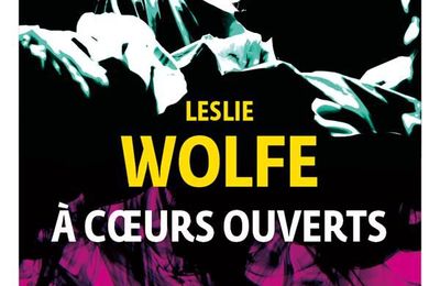 Concours Polar été 2024 : 3 romans à coeur ouvert  de Leslie Wolfe à gagner 