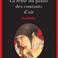 Millénium 3 - La reine dans le palais des courants d'air - Stieg Larsson