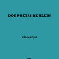 WALDO ROJAS: 1967 "DOS POETAS DE ALCIN" Bibliografía-Bibliographie