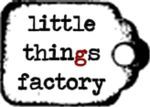 little things factory