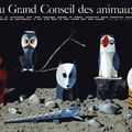 Au grand conseil des animaux ...