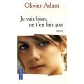 Je vais bien, ne t'en fais pas - Olivier ADAM