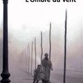 L'Ombre du vent de Carlos Ruiz Zafòn.