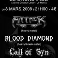 RAPPEL ! ATTACK EN CONCERT LE 8 MARS AU MANS AVEC BLOOD DIAMOND+CALL OF SYN