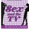 Sex and the TV, d'Octavie Delvaux