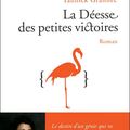 La déesse des petites victoires